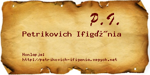 Petrikovich Ifigénia névjegykártya